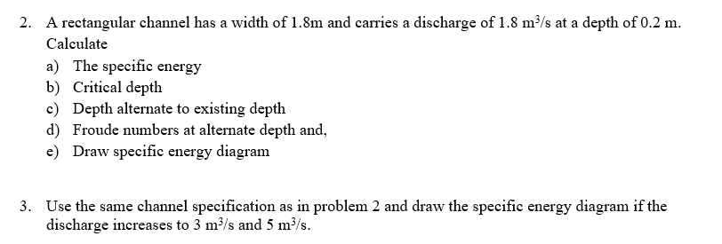 Solved 2. A rectangular channel has a width of 1.8m and | Chegg.com