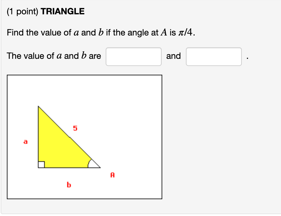 Solved (1 Point) TRIANGLE Find The Value Of A And B If The | Chegg.com