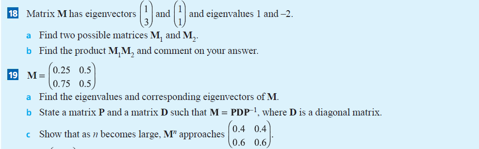 Solved 8 Matrix M has eigenvectors (13) and (11) and | Chegg.com