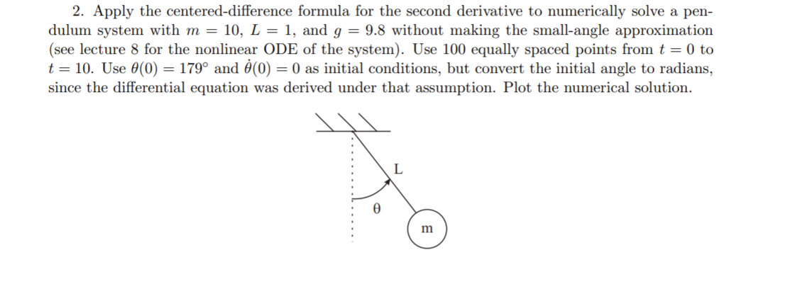 Solved USE !MATLAB! BUT do not use ode. must be solved with | Chegg.com