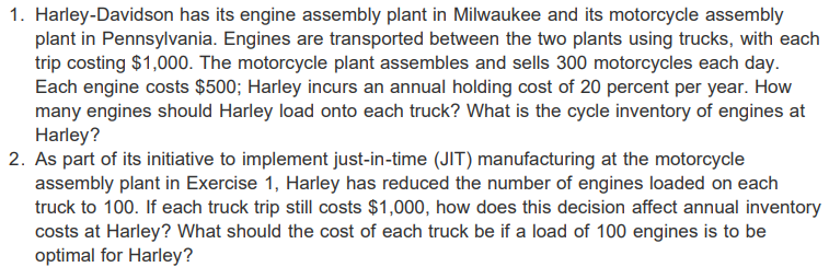 Solved 1 Harley Davidson Has Its Engine Assembly Plant In Chegg