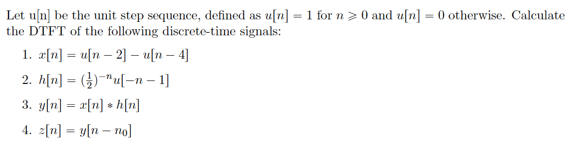 Solved Let u[n] be the unit step sequence, defined as u[n] = | Chegg.com