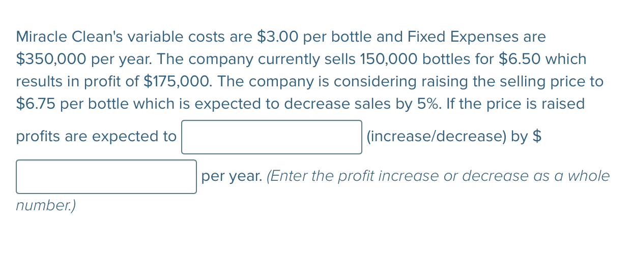 Solved Miracle Clean's variable costs are $3.00 per bottle | Chegg.com