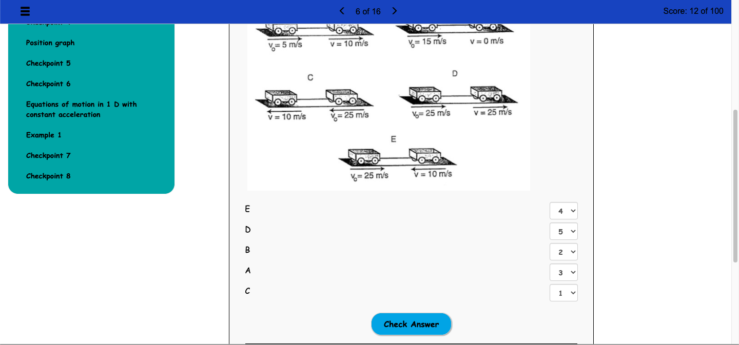 Solved 6 of 16 > Score 12 of 100 Motion diagrams Adding