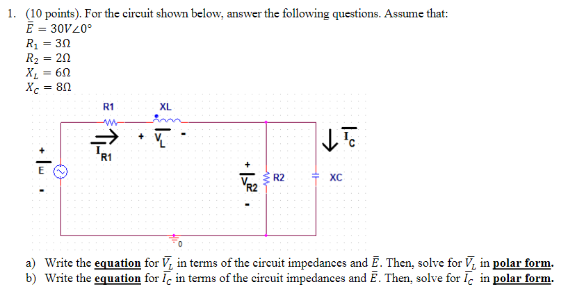 Solved 1. (10 Points). For The Circuit Shown Below, Answer | Chegg.com