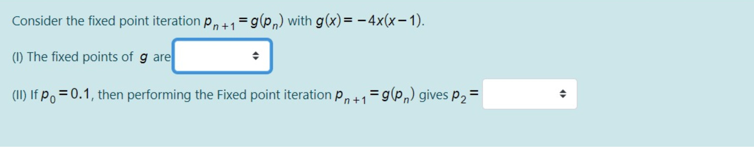 Solved Consider the fixed point iteration Pn+1 = g(n) with | Chegg.com