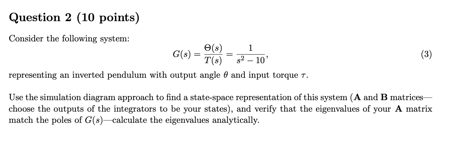 Solved Question 2 (10 points) Consider the following system: | Chegg.com