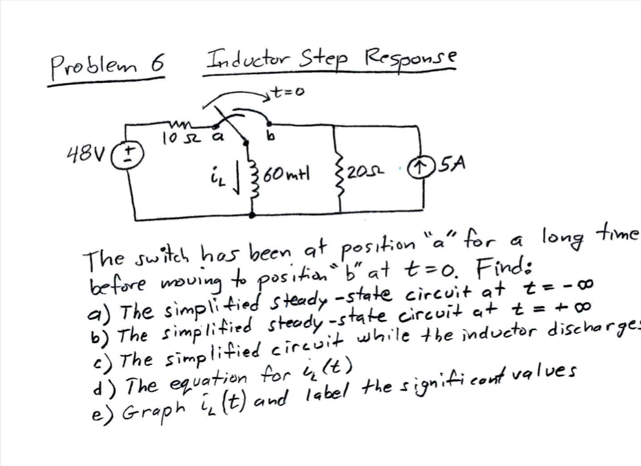 Solved Problem 6 Inductor Step Response The switch has been