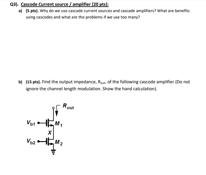 Solved Q3). Cascode Current source / amplifier (20 pts): a) | Chegg.com