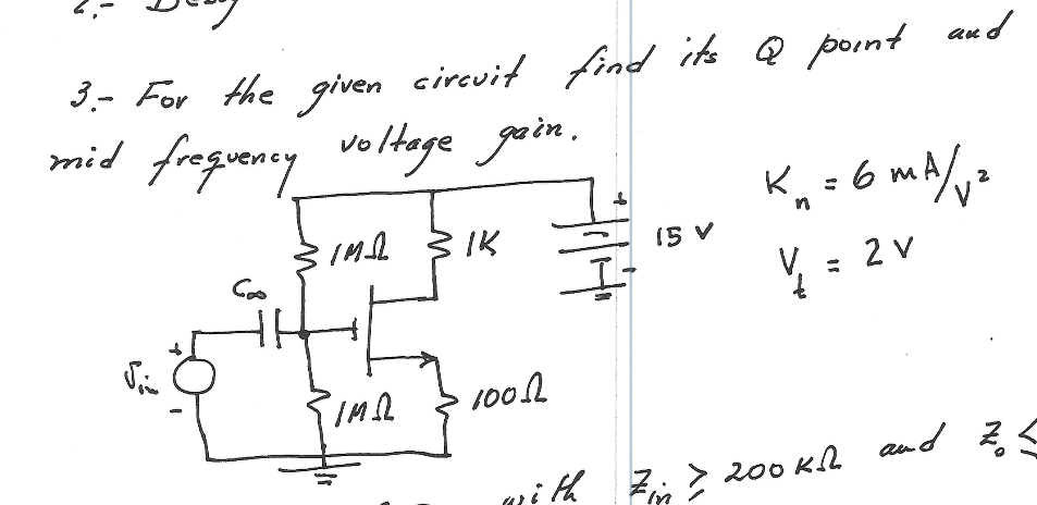 Solved For the given circuit, find its Q point and mid | Chegg.com