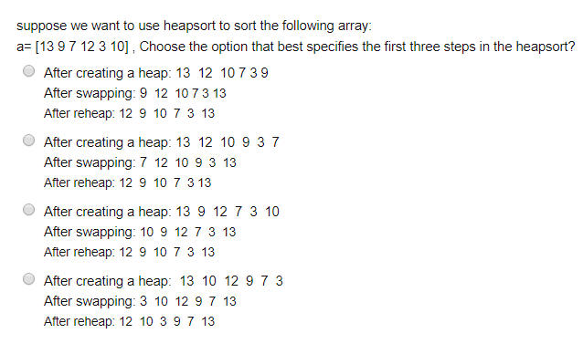 Suppose We Want To Use Heapsort To Sort The Follow