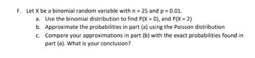 Solved F. Let X be a binomial random variable with n=25 and | Chegg.com