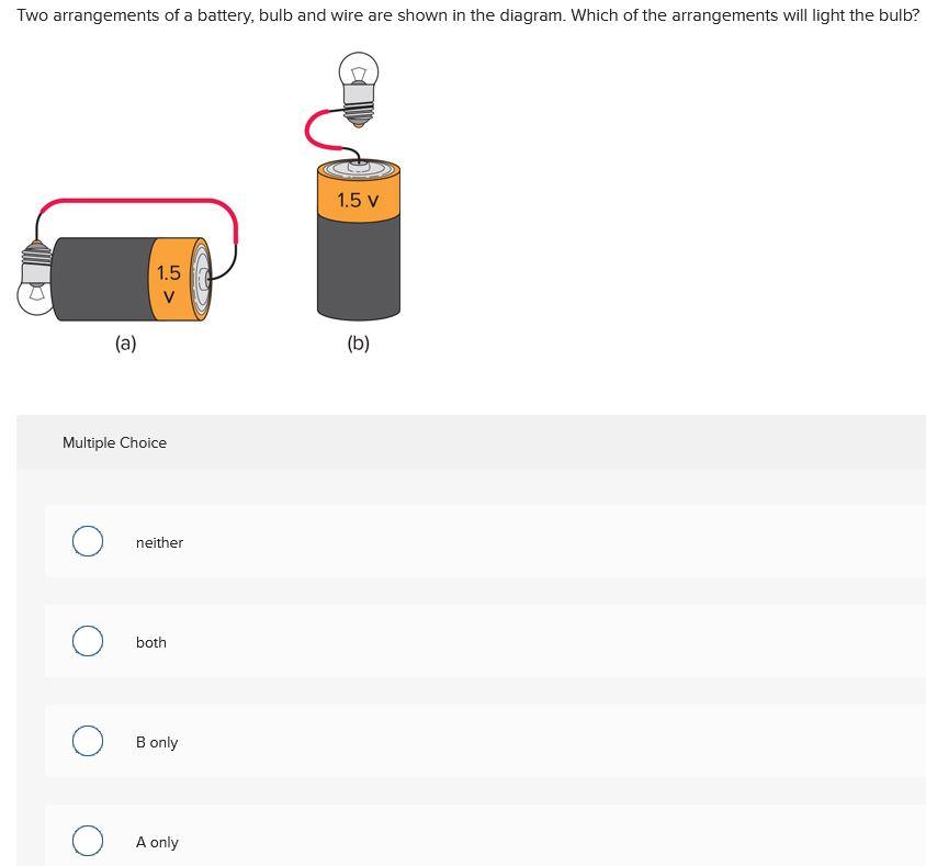 Solved Two arrangements of a battery, bulb and wire are | Chegg.com