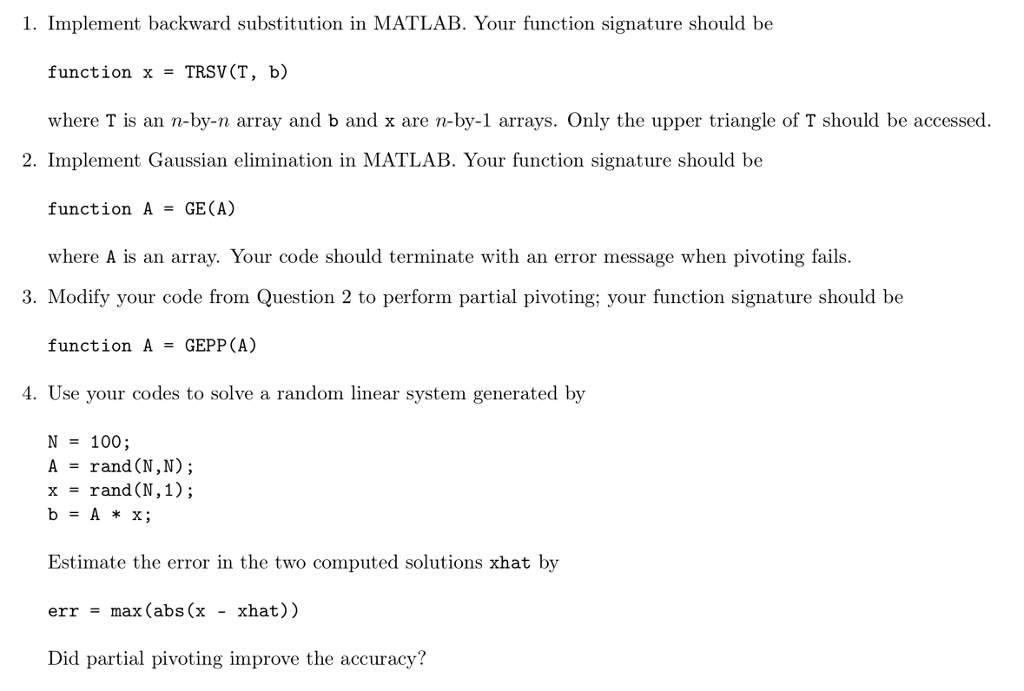 Solved 1. Implement backward substitution in MATLAB. Your | Chegg.com