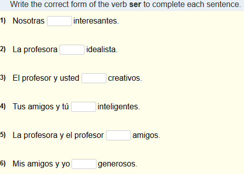 ser verb correct complete form write solved sentence interesantes transcribed problem text been