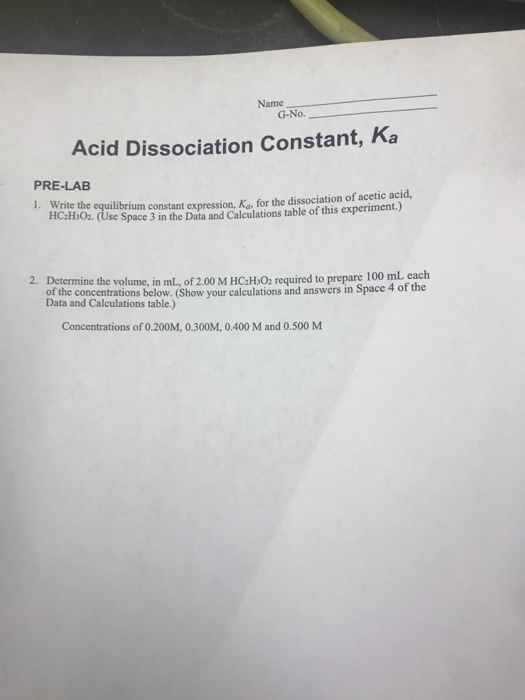 Solved Name GNo. Acid Dissociation Constant, Ka PRELAB