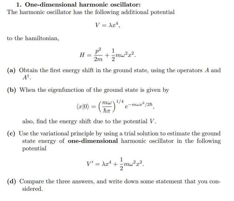 Solved 1. One-dimensional harmonic oscillator: The harmonic | Chegg.com