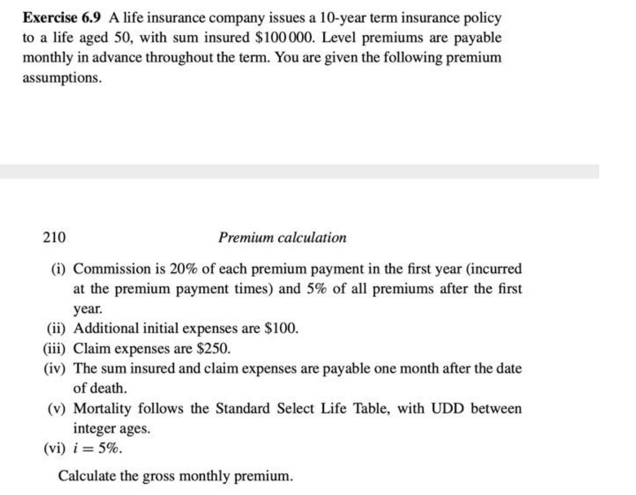 Exercise 6.9 A Life Insurance Company Issues A | Chegg.com