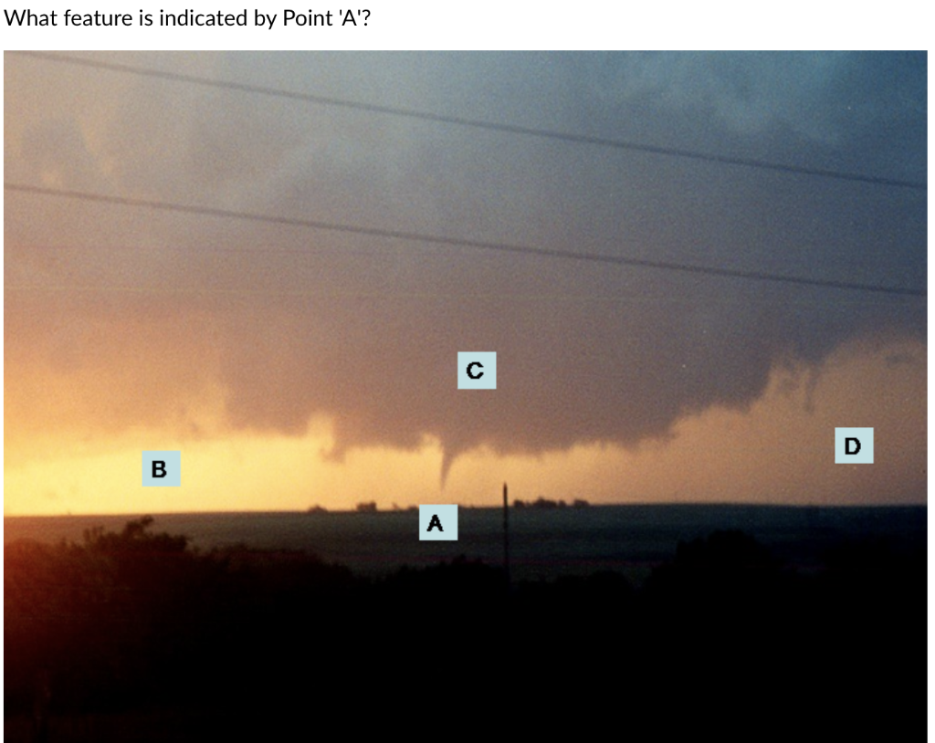 Solved A. RearFlank Downdraft B. Funnel Cloud C. Wall