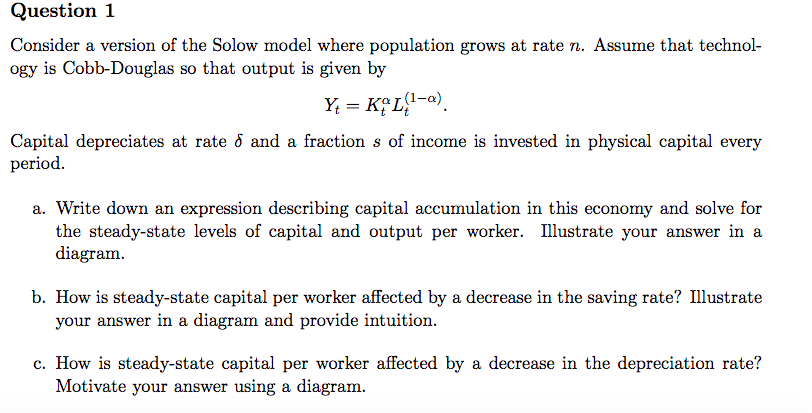 Solved Question 1 Consider a version of the Solow model | Chegg.com