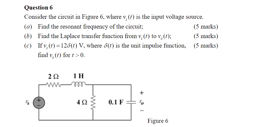 Solved Question 6 Consider The Circuit In Figure 6, Where V | Chegg.com