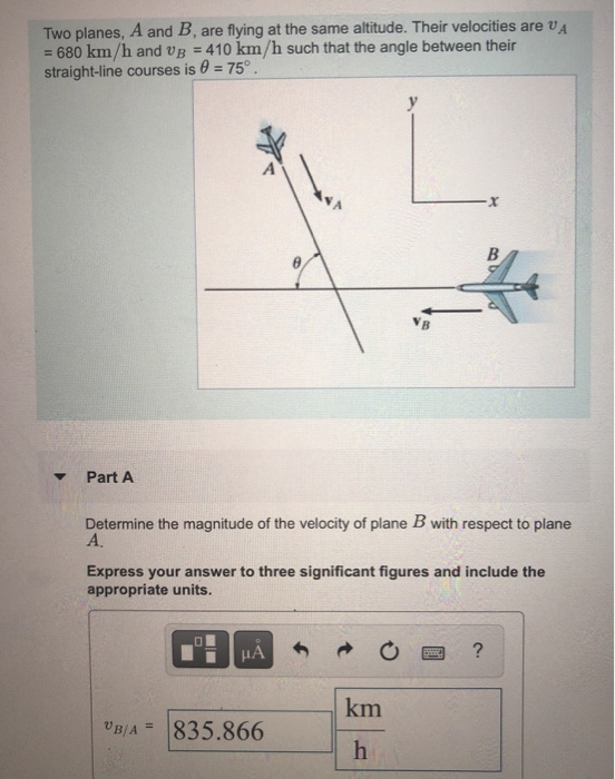 Solved Two Planes, A And B, Are Flying At The Same Altitude. | Chegg.com