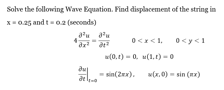 Solved Solve The Following Wave Equation. Find Displacement 