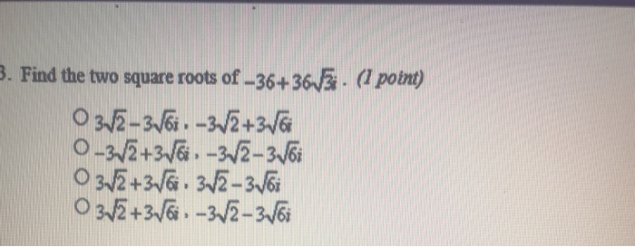 solved-find-the-two-square-roots-of-36-36e-l-point-chegg