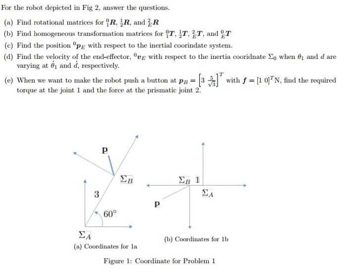 Solved For the robot depicted in Fig 2, answer the | Chegg.com