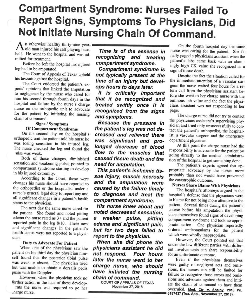 Compartment Syndrome: Nurses Failed To
Report Signs, Symptoms To Physicians, Did
Not Initiate Nursing Chain Of Command.
In ot