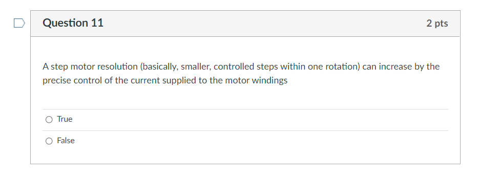 Solved Question 11 2 pts A step motor resolution (basically, | Chegg.com