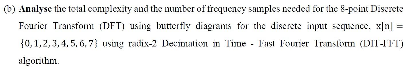 Solved = (b) Analyse the total complexity and the number of | Chegg.com