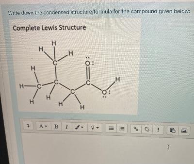 Solved Write down the condensed structure formula for the | Chegg.com