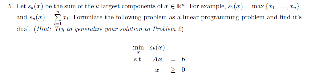 n 5. Let sk(x) be the sum of the k largest components | Chegg.com