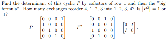 Solved = Find the determinant of this cyclic P by cofactors | Chegg.com