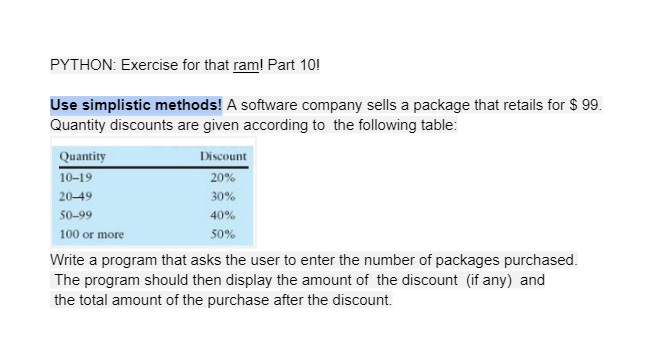 Solved PYTHON: Exercise for that ram! Part 10! Use | Chegg.com