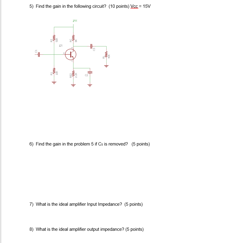 Solved 5) Find the gain in the following circuit? (10 | Chegg.com