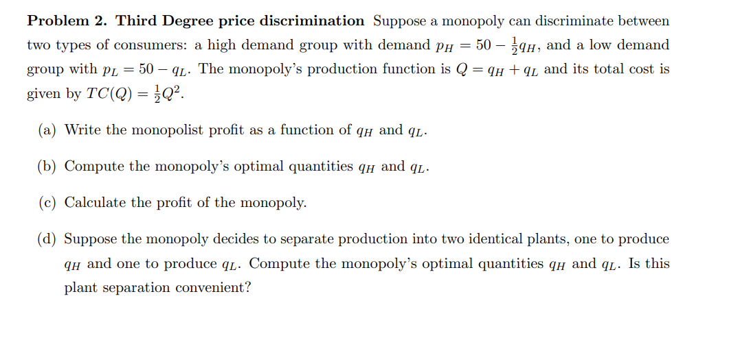 Solved Problem 2. Third Degree Price Discrimination Suppose | Chegg.com