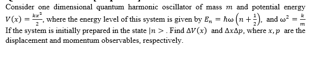 Solved = Consider one dimensional quantum harmonic | Chegg.com