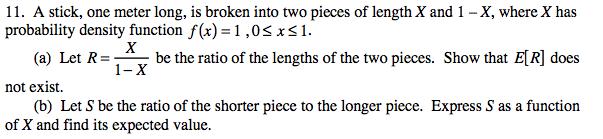 Solved A stick, one meter long, is broken into two pieces of | Chegg.com