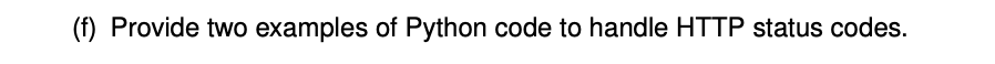 Solved (f) Provide two examples of Python code to handle | Chegg.com