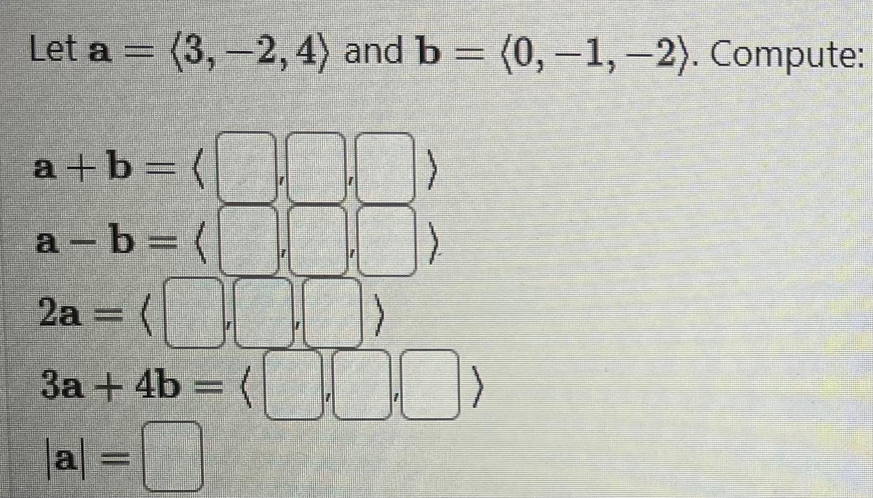 Solved Let A= 3,−2,4 And B= 0,−1,−2 . Compute: | Chegg.com