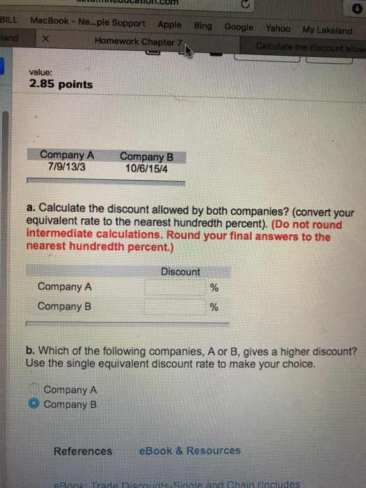 Solved a. Calculate the discount allowed by both