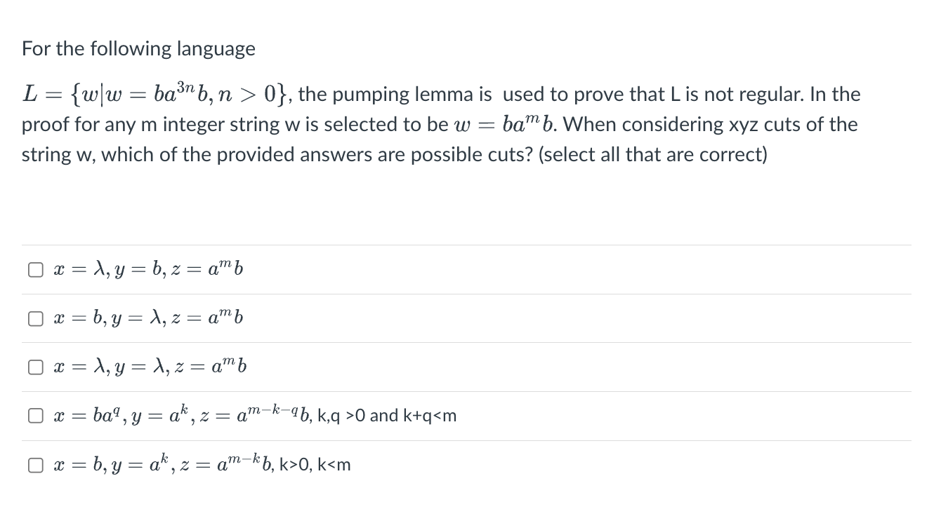 Solved For The Following Language L={w∣w=ba3nb,n>0}, The | Chegg.com