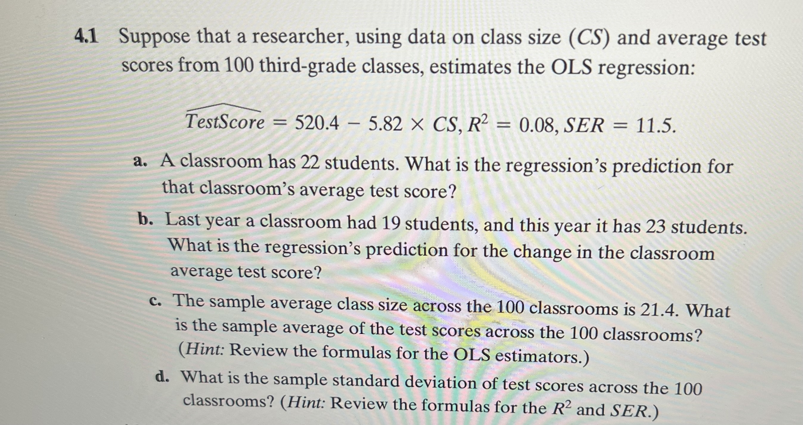 1 Suppose that a researcher, using data on class size | Chegg.com