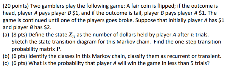 (20 points) Two gamblers play the following game: A | Chegg.com