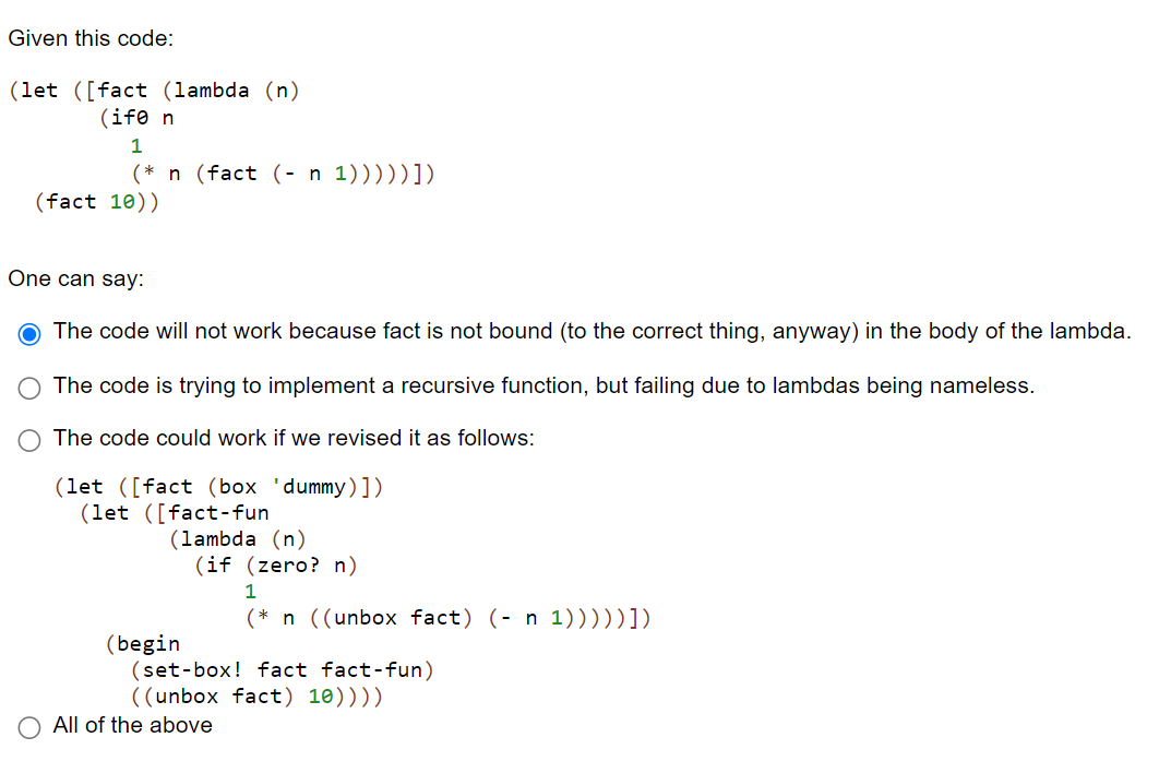 Solved Given this code: (let ([fact (lambda (n) (if0 n 1 (* | Chegg.com