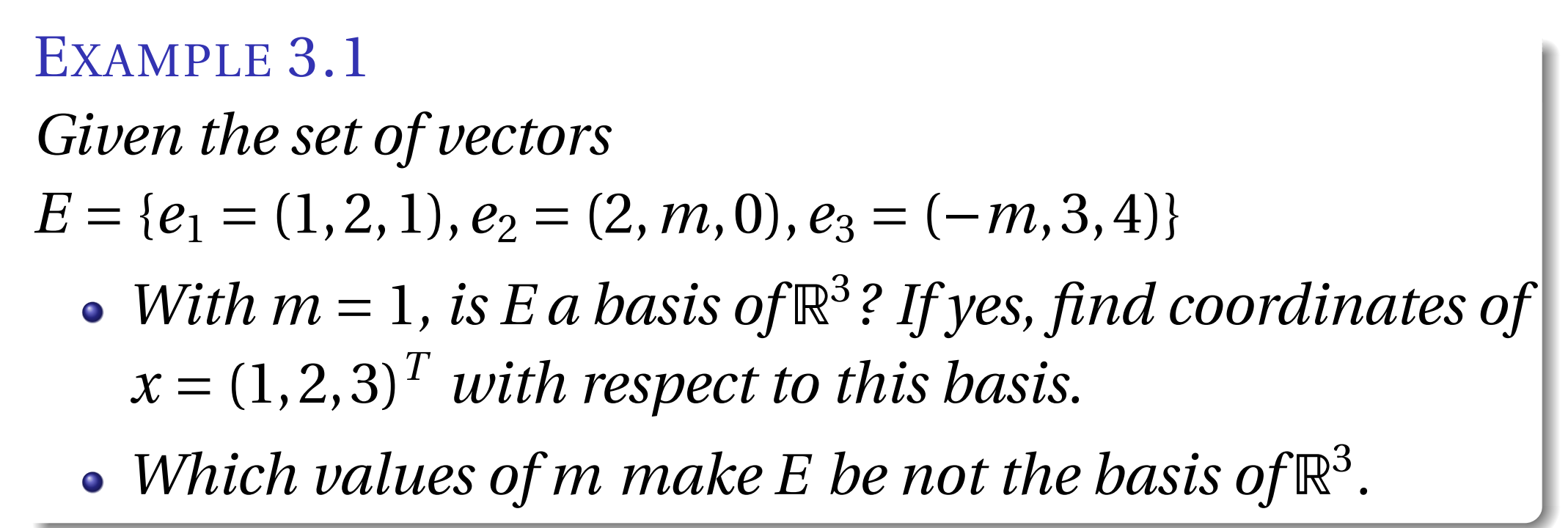 Solved EXAMPLE 3.1 Given the set of vectors | Chegg.com