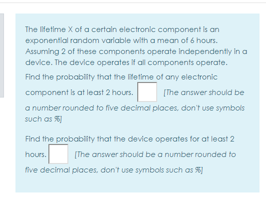 Solved The lifetime X of a certain electronic component is | Chegg.com
