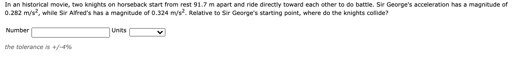 Solved In an historical movie, two knights on horseback | Chegg.com